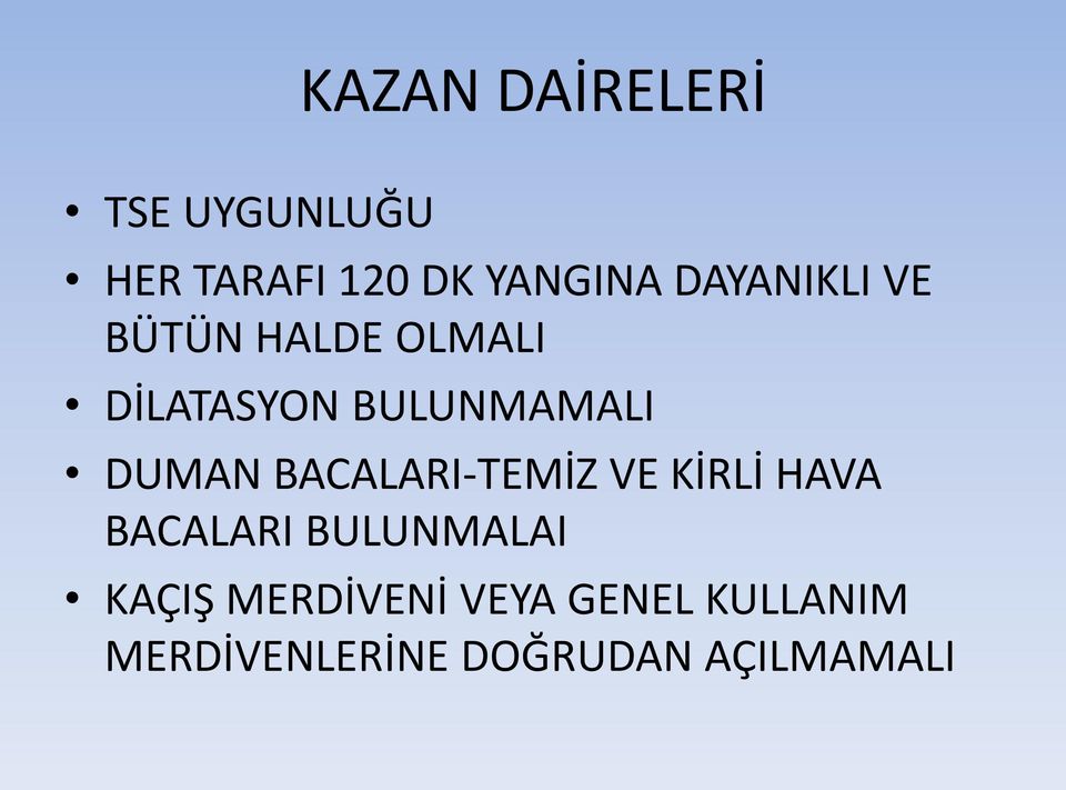 DUMAN BACALARI-TEMİZ VE KİRLİ HAVA BACALARI BULUNMALAI