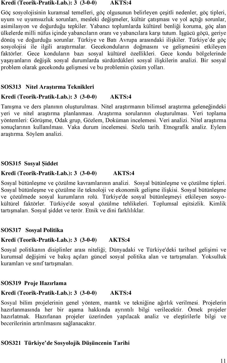 İşgücü göçü, geriye dönüş ve doğurduğu sorunlar. Türkiye ve Batı Avrupa arasındaki ilişkiler. Türkiye de göç sosyolojisi ile ilgili araştırmalar.