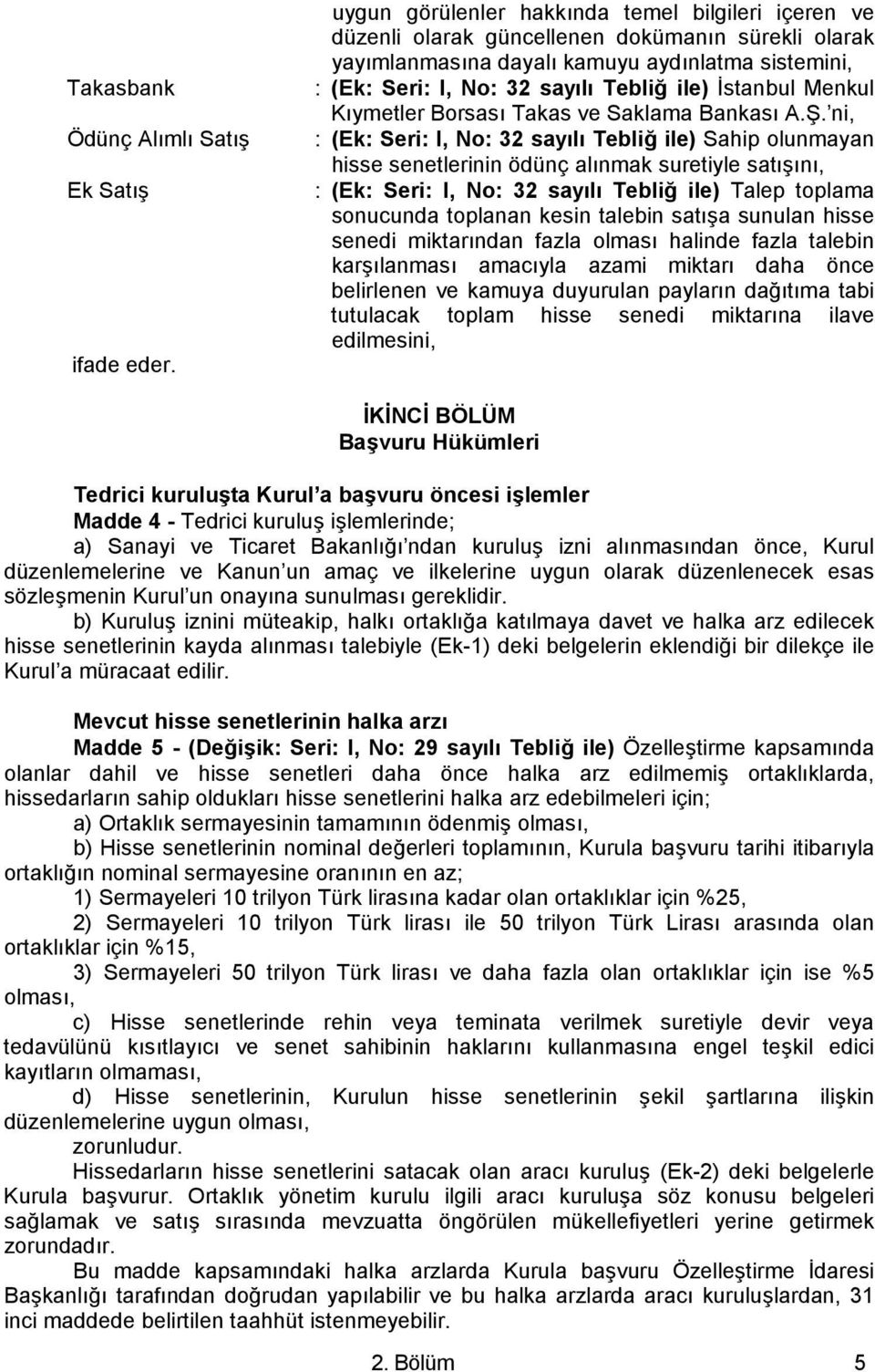 İstanbul Menkul Kıymetler Borsası Takas ve Saklama Bankası A.Ş.