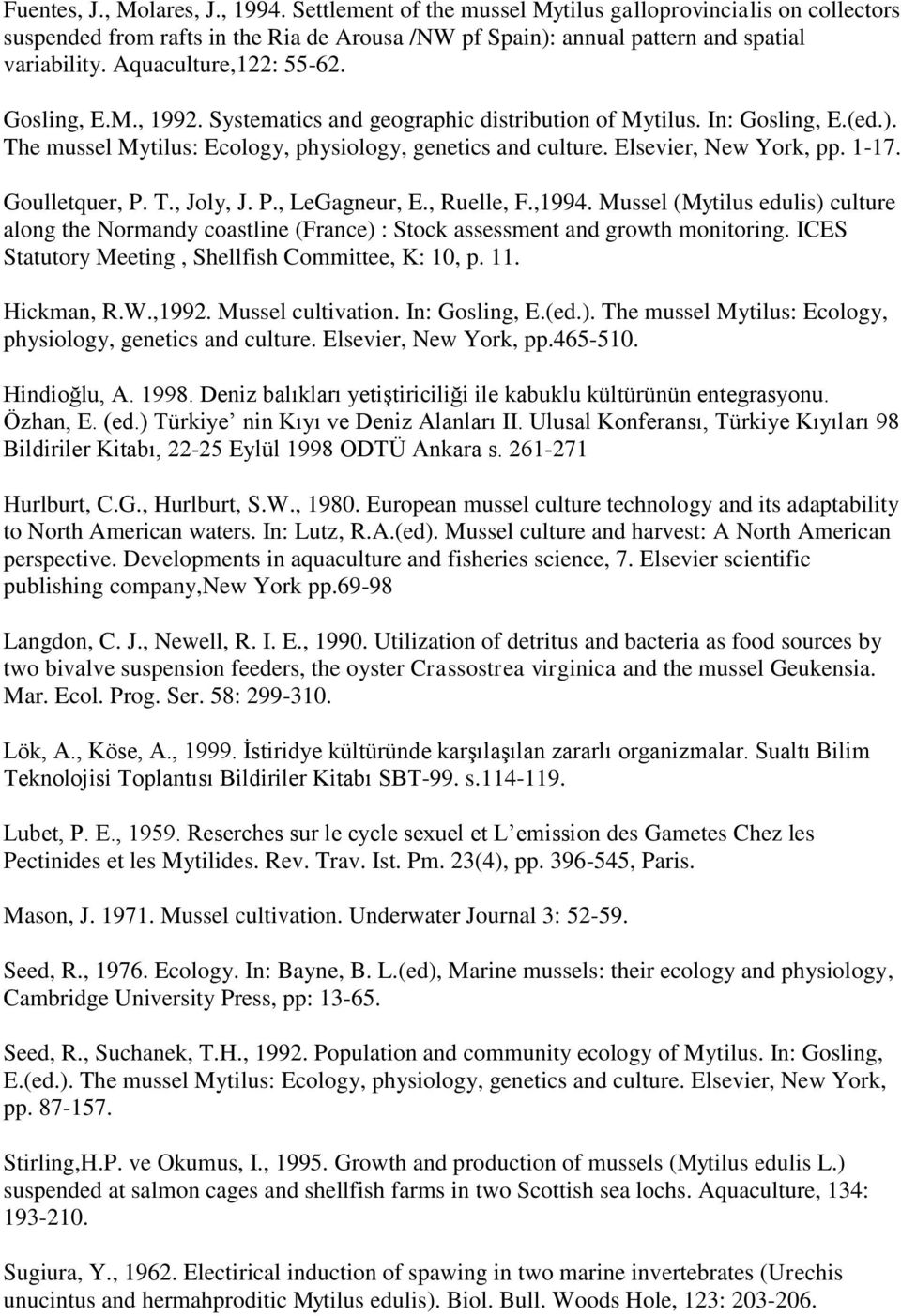 Elsevier, New York, pp. 1-17. Goulletquer, P. T., Joly, J. P., LeGagneur, E., Ruelle, F.,1994.