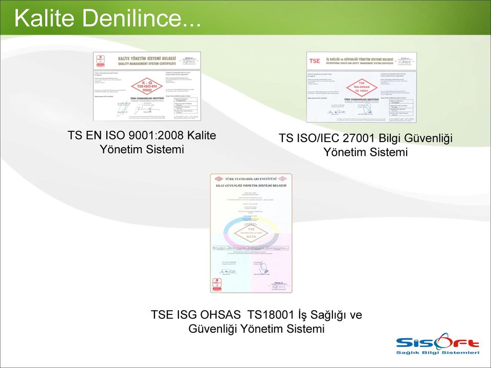 Sistemi TS ISO/IEC 27001 Bilgi Güvenliği