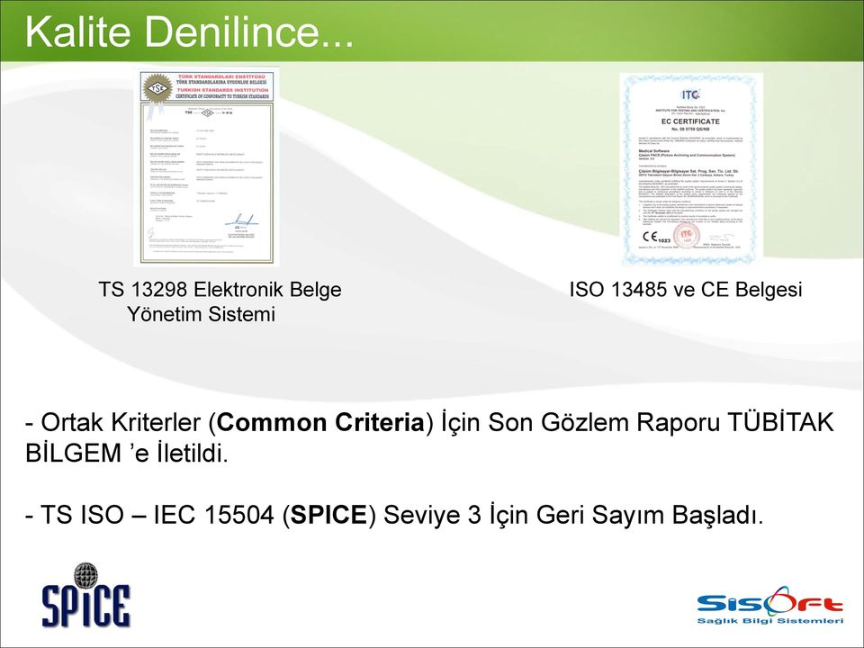 CE Belgesi - Ortak Kriterler (Common Criteria) İçin Son