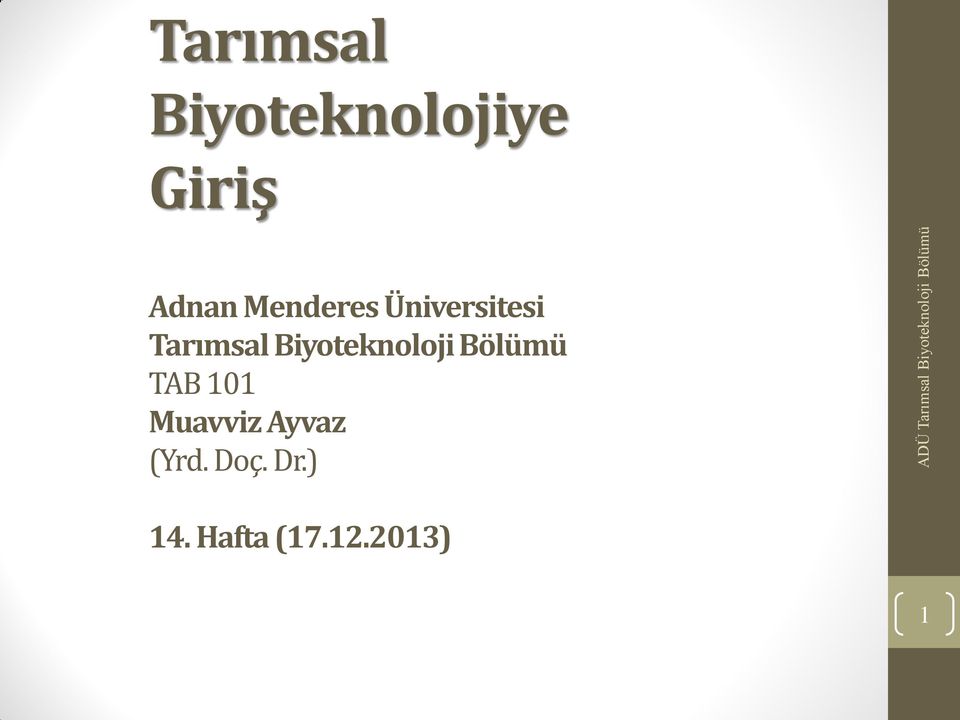 Tarımsal Biyoteknoloji TAB 101