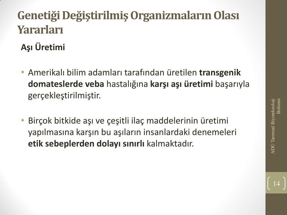 gerçekleştirilmiştir.