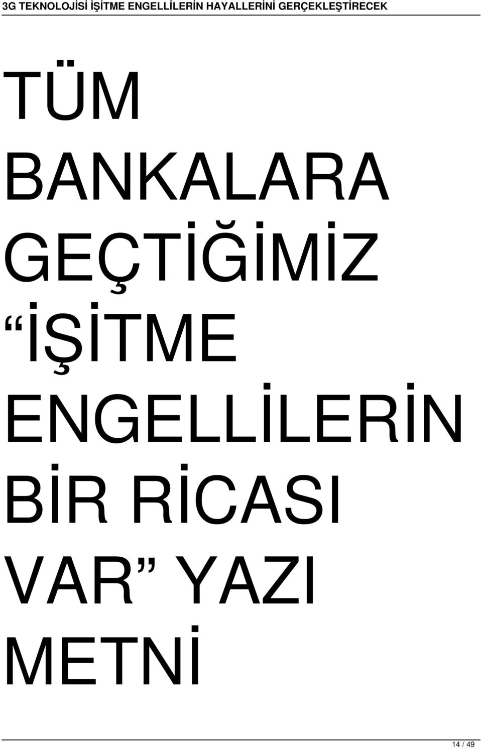 ENGELLİLERİN BİR