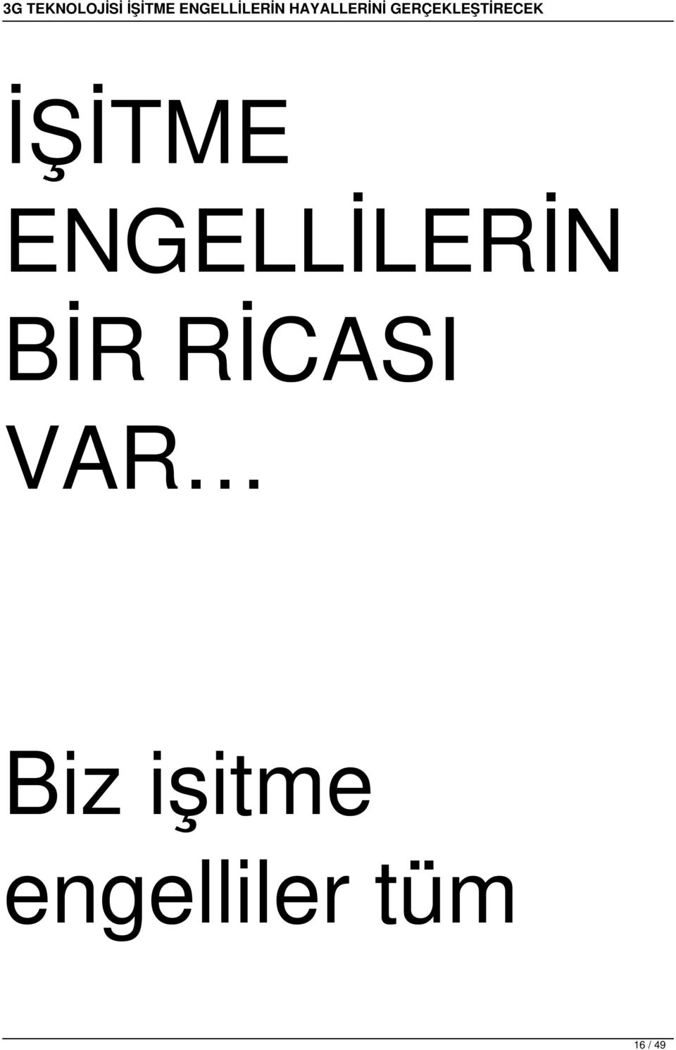 RİCASI VAR Biz