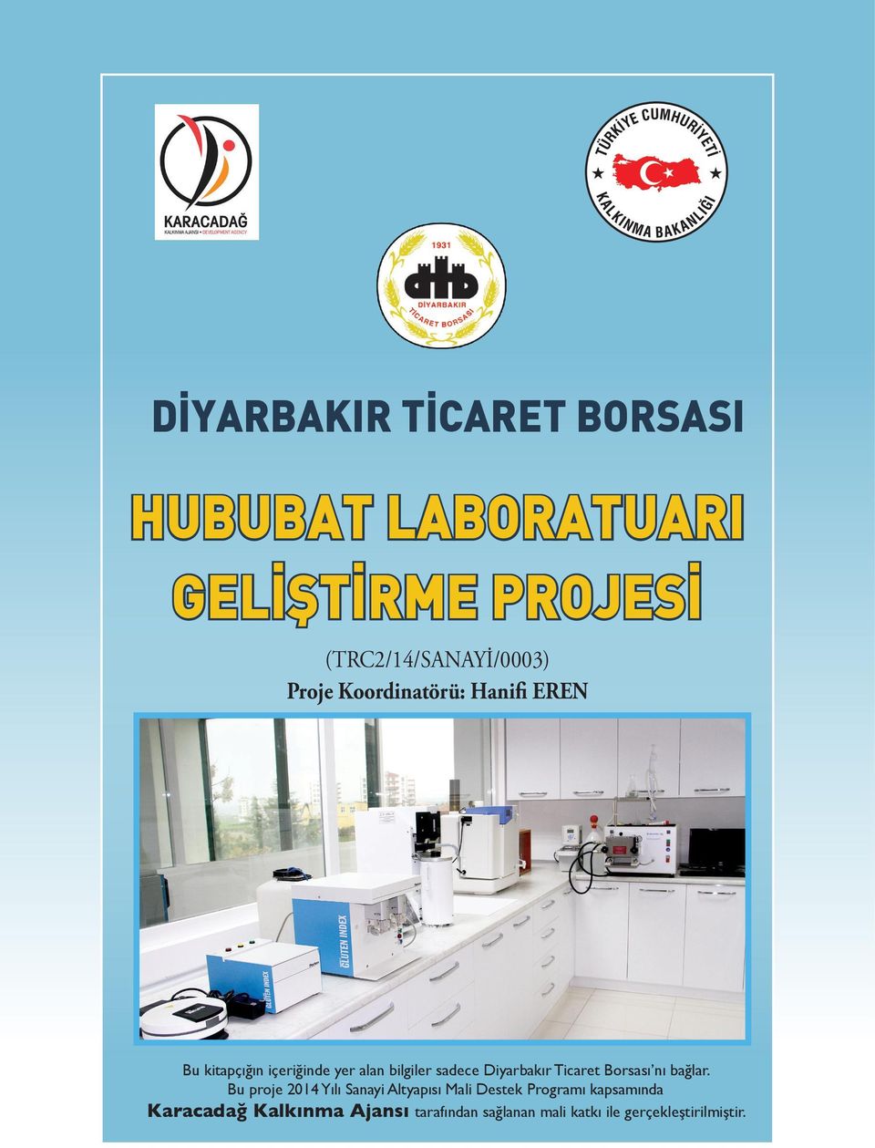 Diyarbakır Ticaret Borsası nı bağlar.