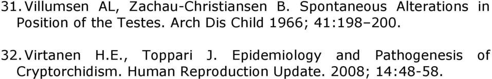 Arch Dis Child 1966; 41:198 200. 32. Virtanen H.E., Toppari J.
