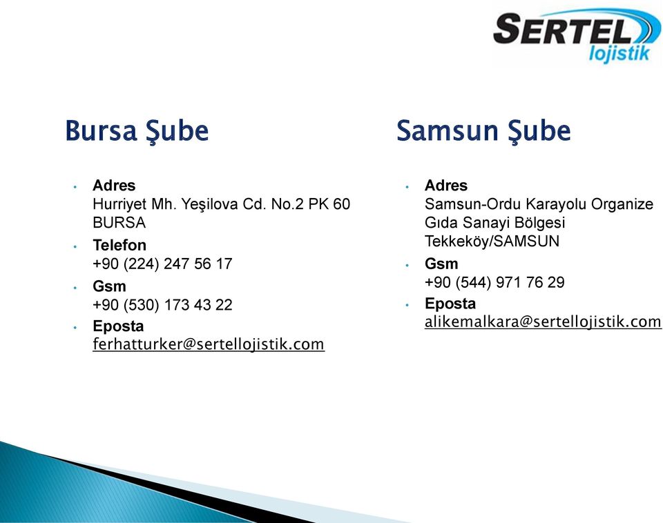 ferhatturker@sertellojistik.