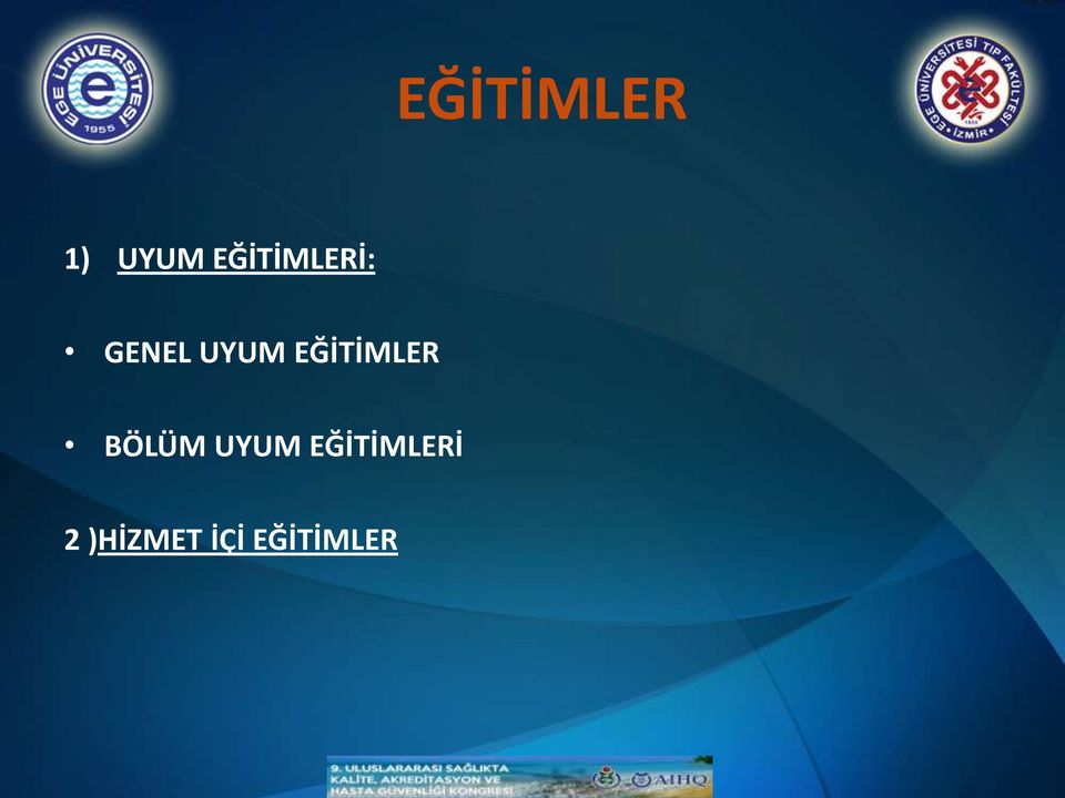 EĞİTİMLER BÖLÜM UYUM