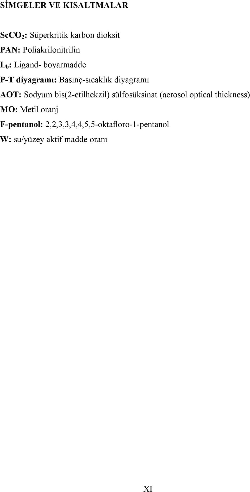 diyagramı AOT: Sodyum bis(2-etilhekzil) sülfosüksinat (aerosol optical