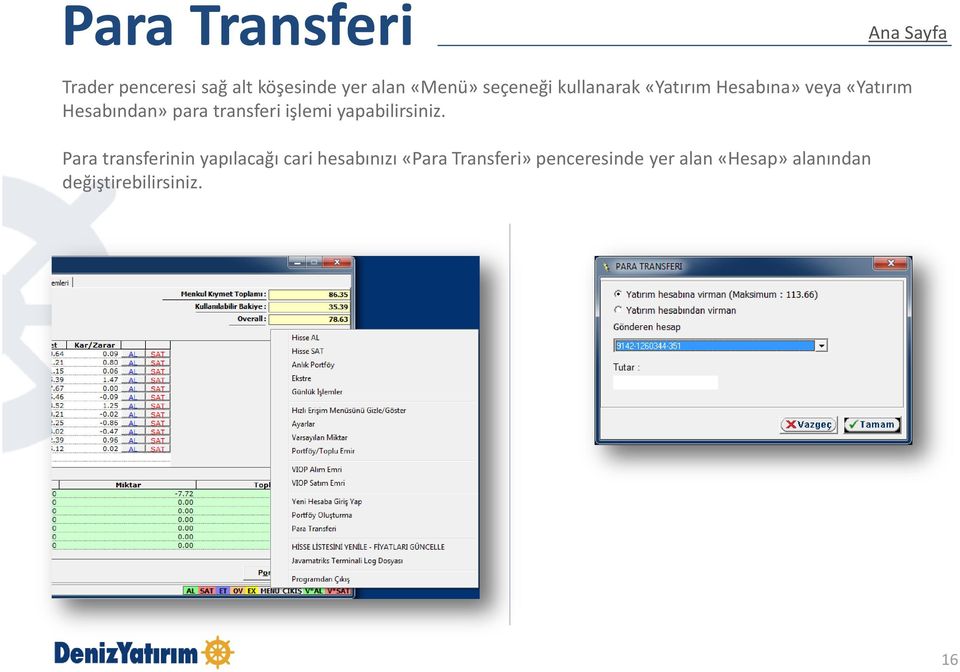 transferi işlemi yapabilirsiniz.