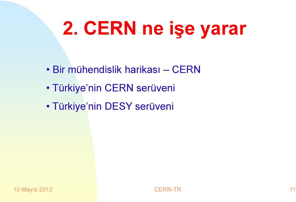 Türkiye nin CERN serüveni