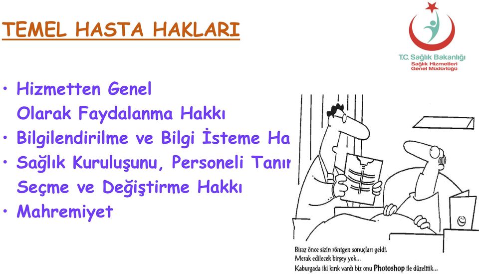 İsteme Hakkı Sağlık Kuruluşunu, Personeli