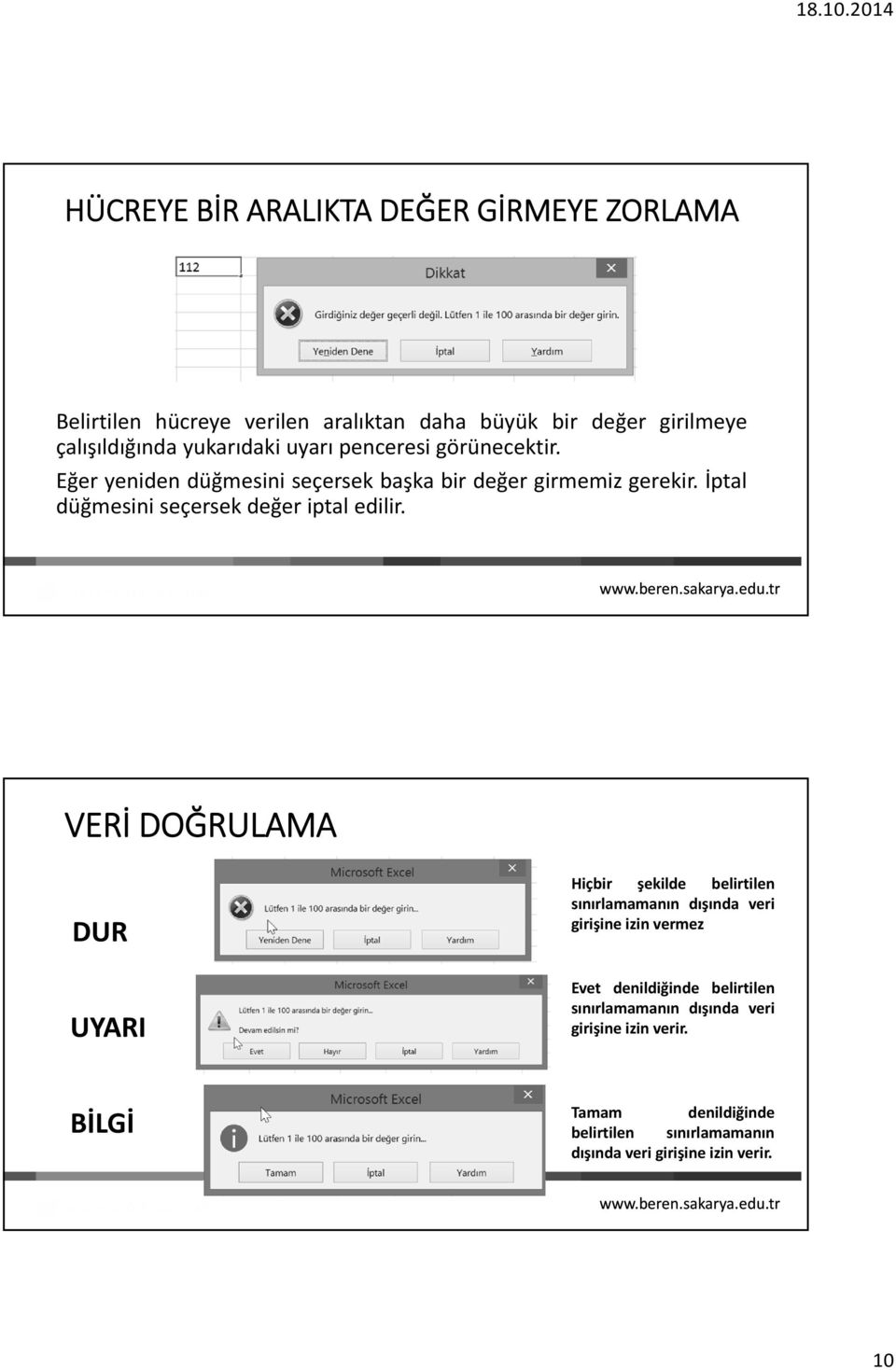 İptal düğmesini seçersek değer iptal edilir.