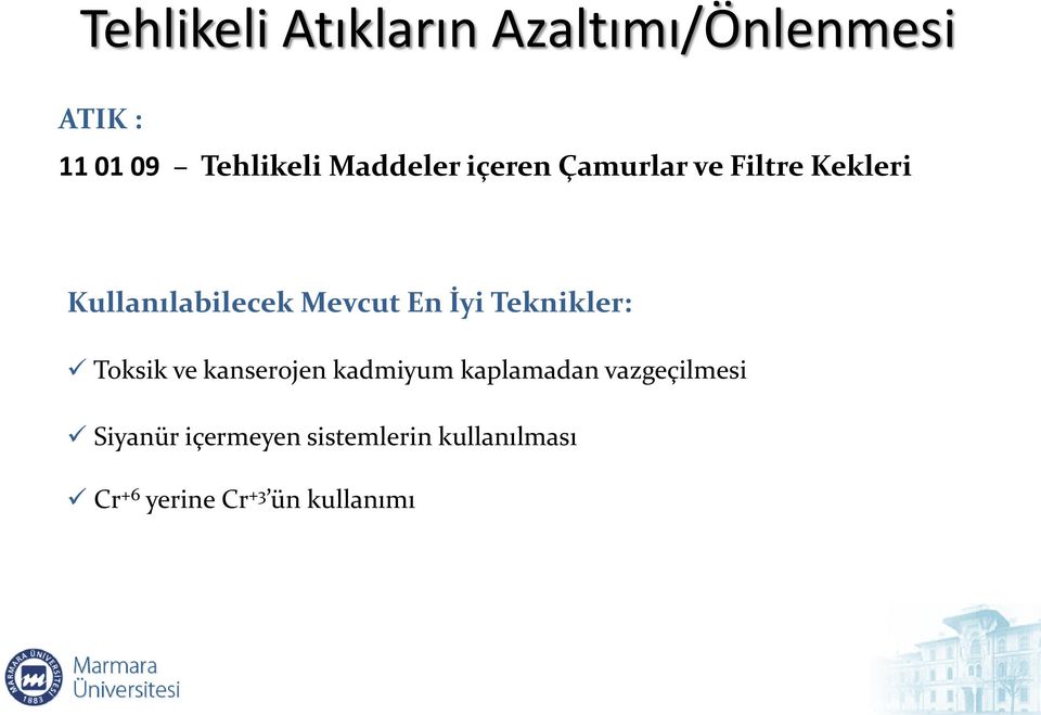 İyi Teknikler: Toksik ve kanserojen kadmiyum kaplamadan vazgeçilmesi