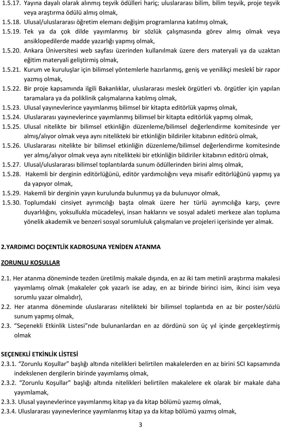 Ankara Üniversitesi web sayfası üzerinden kullanılmak üzere ders materyali ya da uzaktan eğitim materyali geliştirmiş 1.5.21.