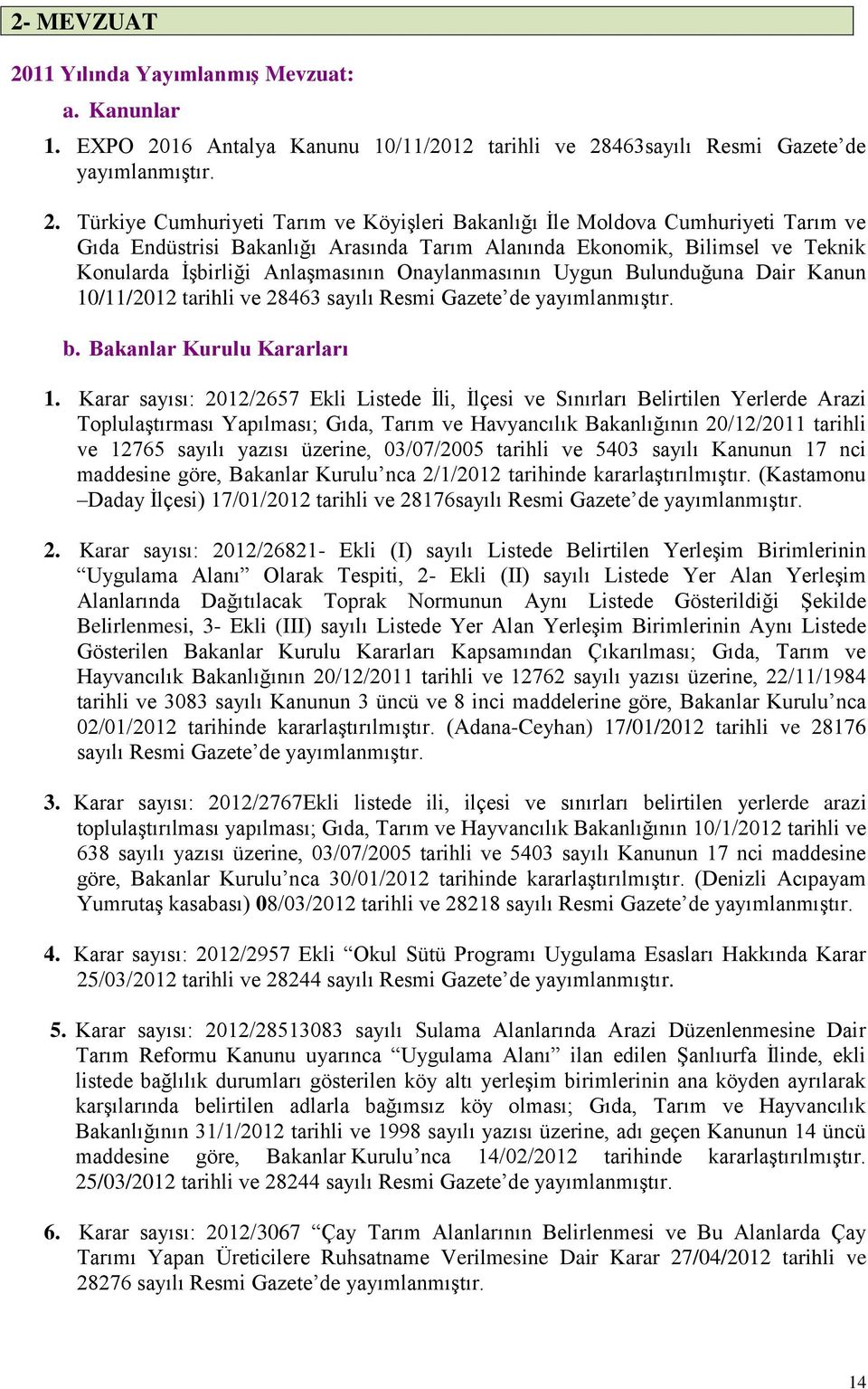 16 Antalya Kanunu 10/11/2012 tarihli ve 28