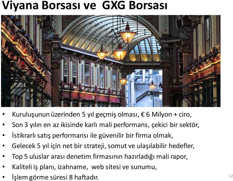 olmak, Gelecek 5 yıl için net bir strateji, somut ve ulaşılabilir hedefler, Top 5 uluslar arası denetim