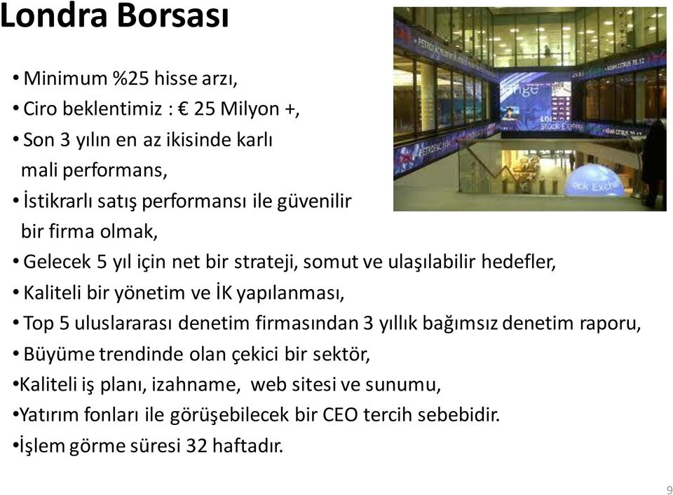 yönetim ve İK yapılanması, Top 5 uluslararası denetim firmasından 3 yıllık bağımsız denetim raporu, Büyüme trendinde olan çekici bir