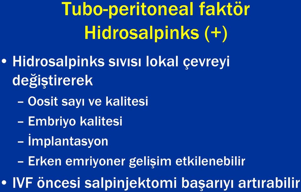 Embriyo kalitesi Ġmplantasyon Erken emriyoner geliģim