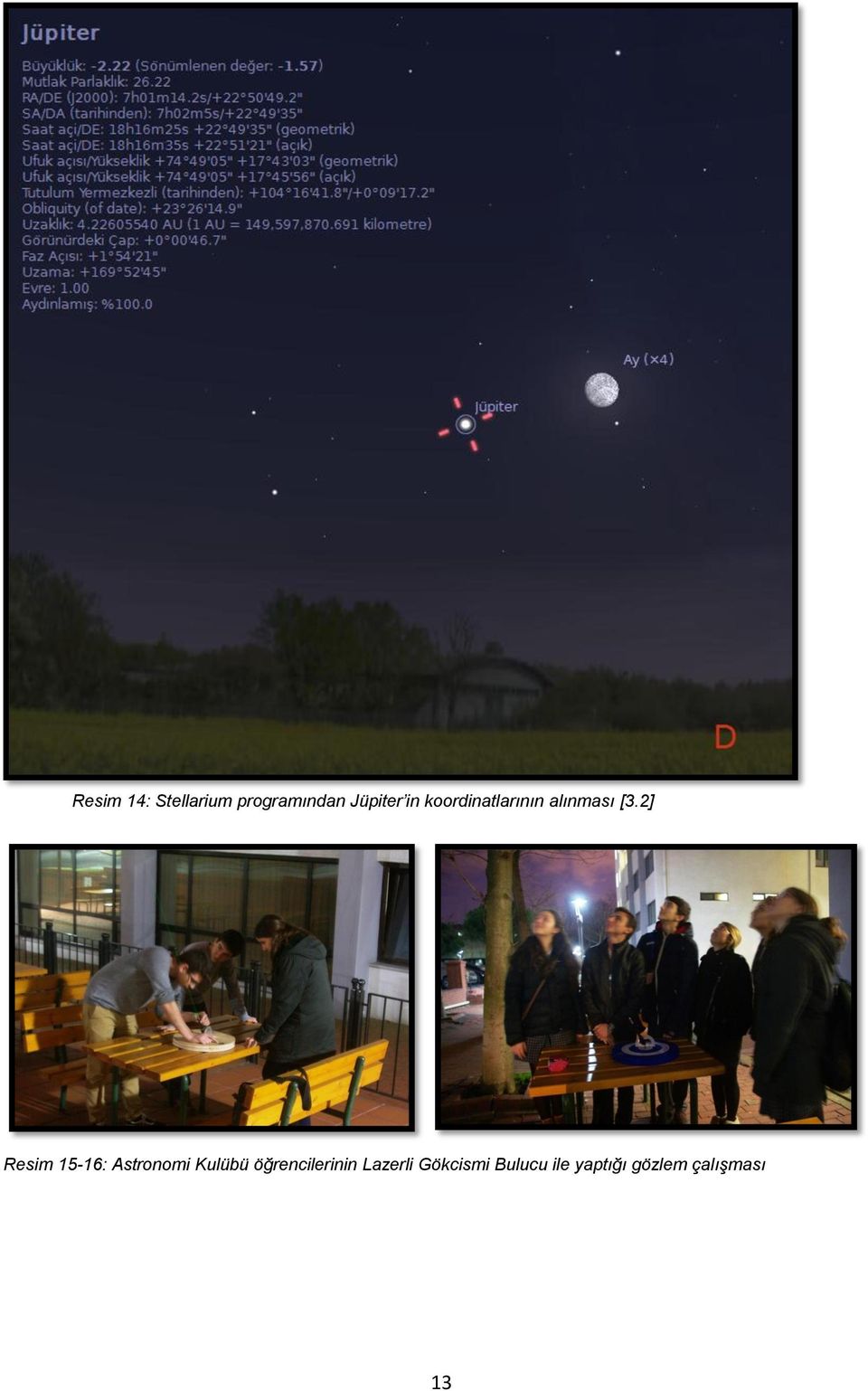 2] Resim 15-16: Astronomi Kulübü