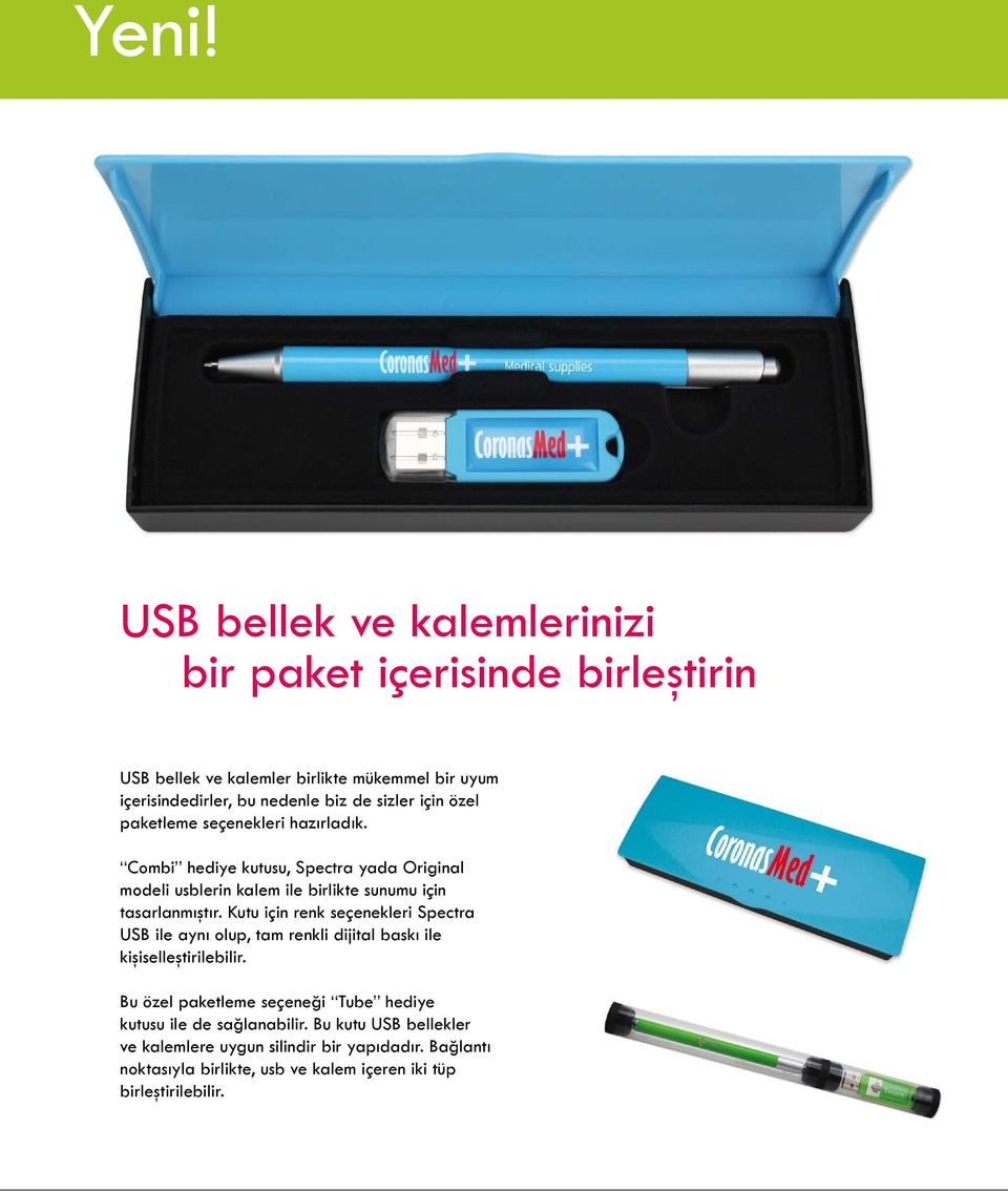 Kutu için renk seçenekleri Spectra USB ile aynı olup, tam renkli dijital baskı ile kişiselleştirilebilir.