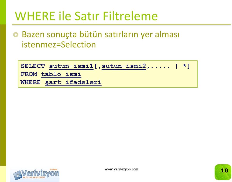 istenmez=selection SELECT