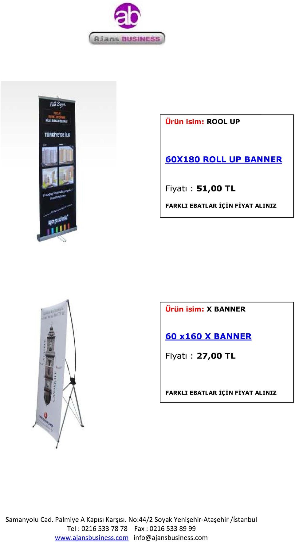 ALINIZ Ürün isim: X BANNER 60 x160 X