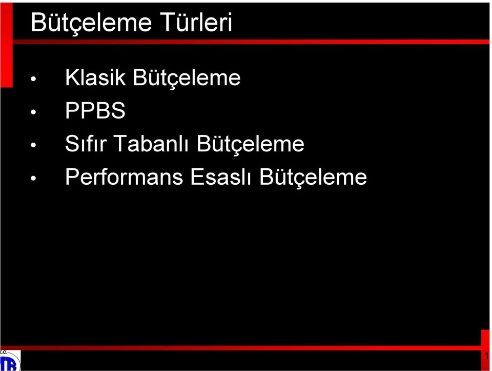 Sıfır Tabanlı Bütçeleme