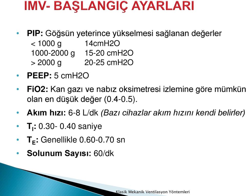 göre mümkün olan en düşük değer (0.4-0.5).