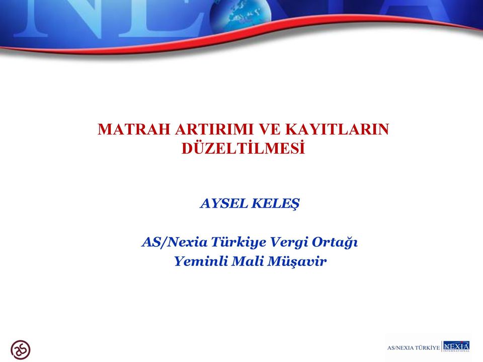AYSEL KELEŞ AS/Nexia