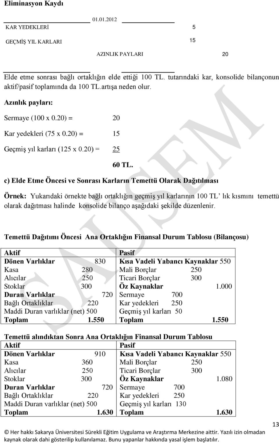 20) = 25 60 TL.