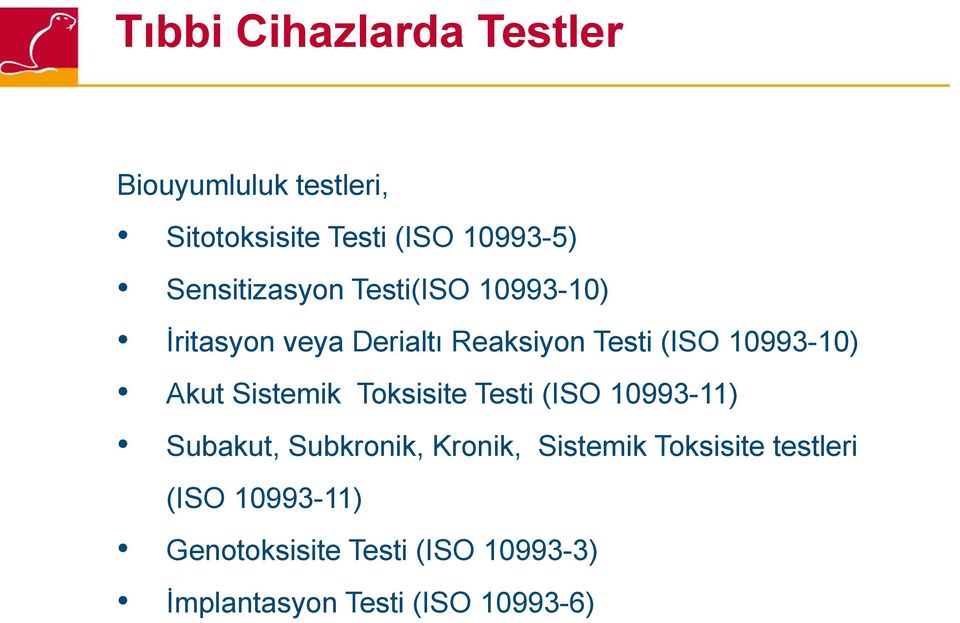 Akut Sistemik Toksisite Testi (ISO 10993-11) Subakut, Subkronik, Kronik, Sistemik