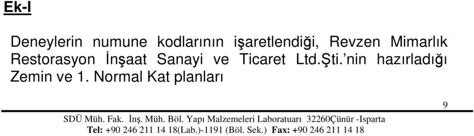 Restorasyon İnşaat Sanayi ve Ticaret