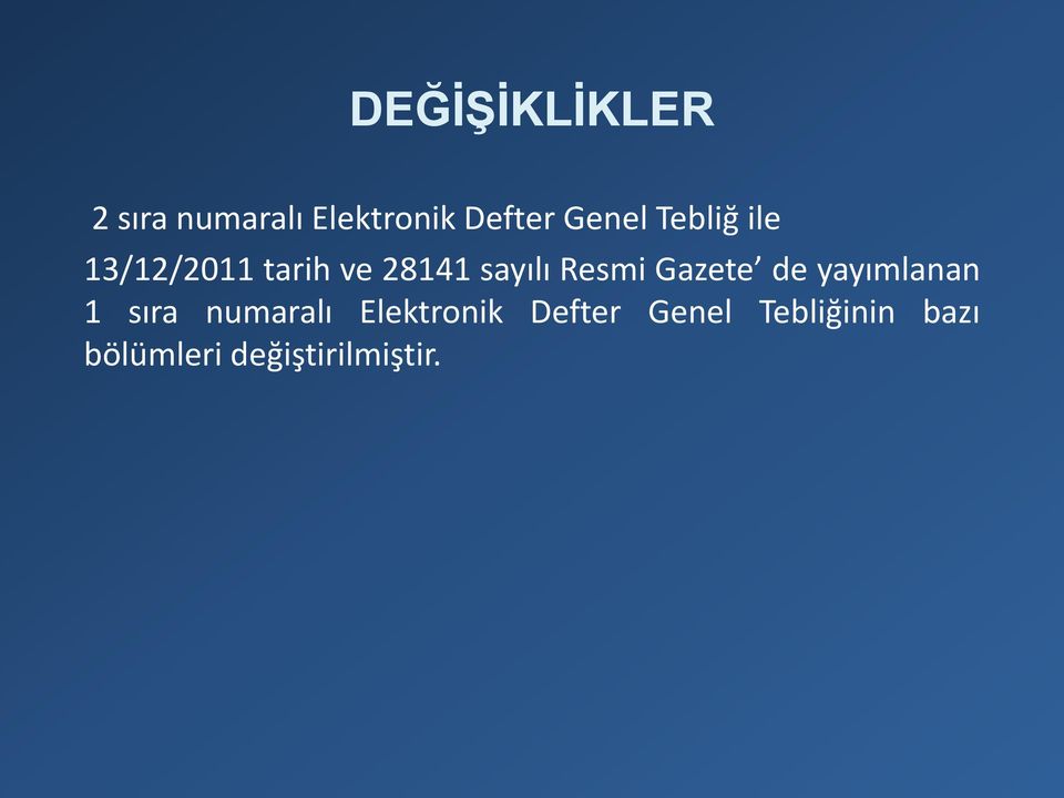 Resmi Gazete de yayımlanan 1 sıra numaralı