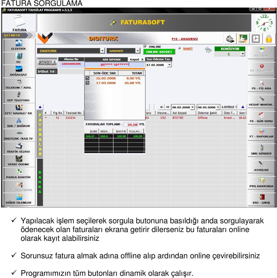 online olarak kayıt alabilirsiniz Sorunsuz fatura almak adına offline alıp