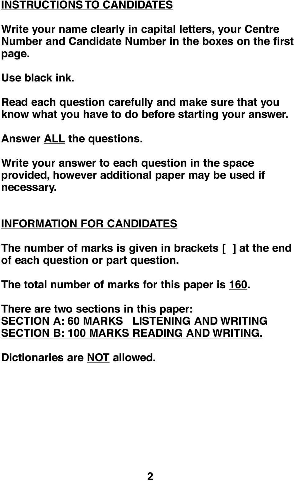 Write your answer to each question in the space provided, however additional paper may be used if necessary.