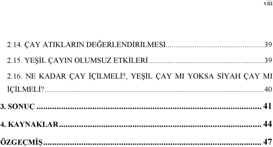 NE KADAR ÇAY İÇİLMELİ?