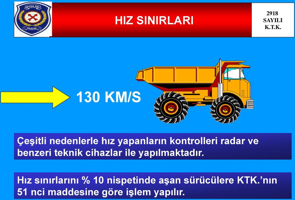 cihazlar ile yapılmaktadır.