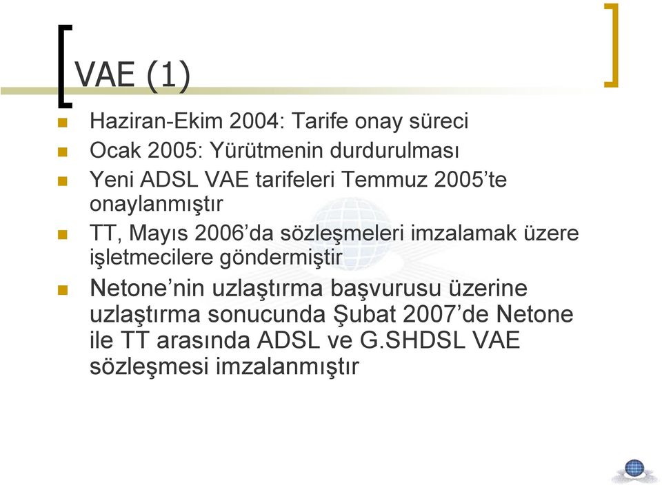 imzalamak üzere işletmecilere göndermiştir Netone nin uzlaştırma başvurusu üzerine