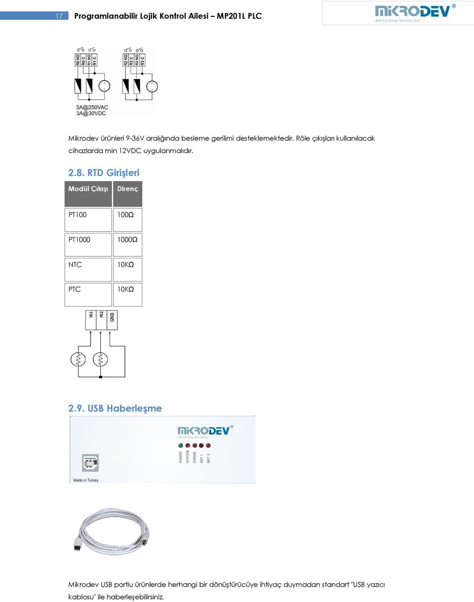 RTD Girişleri Modül Çıkışı Direnç PT100 100Ω PT1000 1000Ω NTC 10KΩ PTC 10KΩ 2.9.