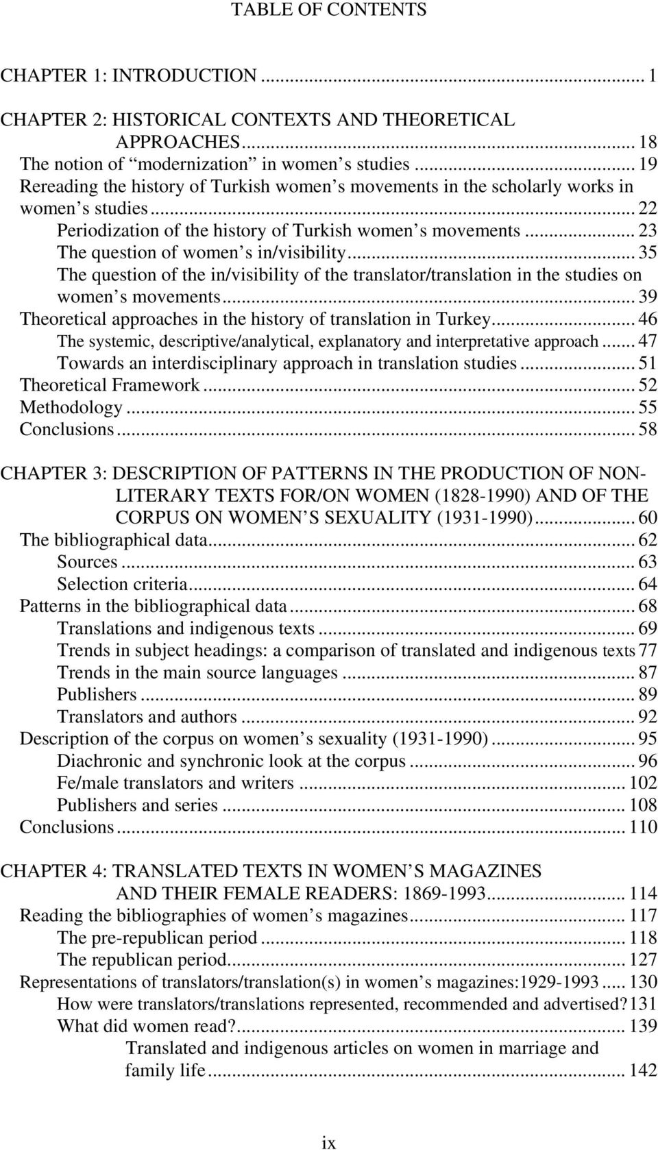 .. 23 The question of women s in/visibility... 35 The question of the in/visibility of the translator/translation in the studies on women s movements.