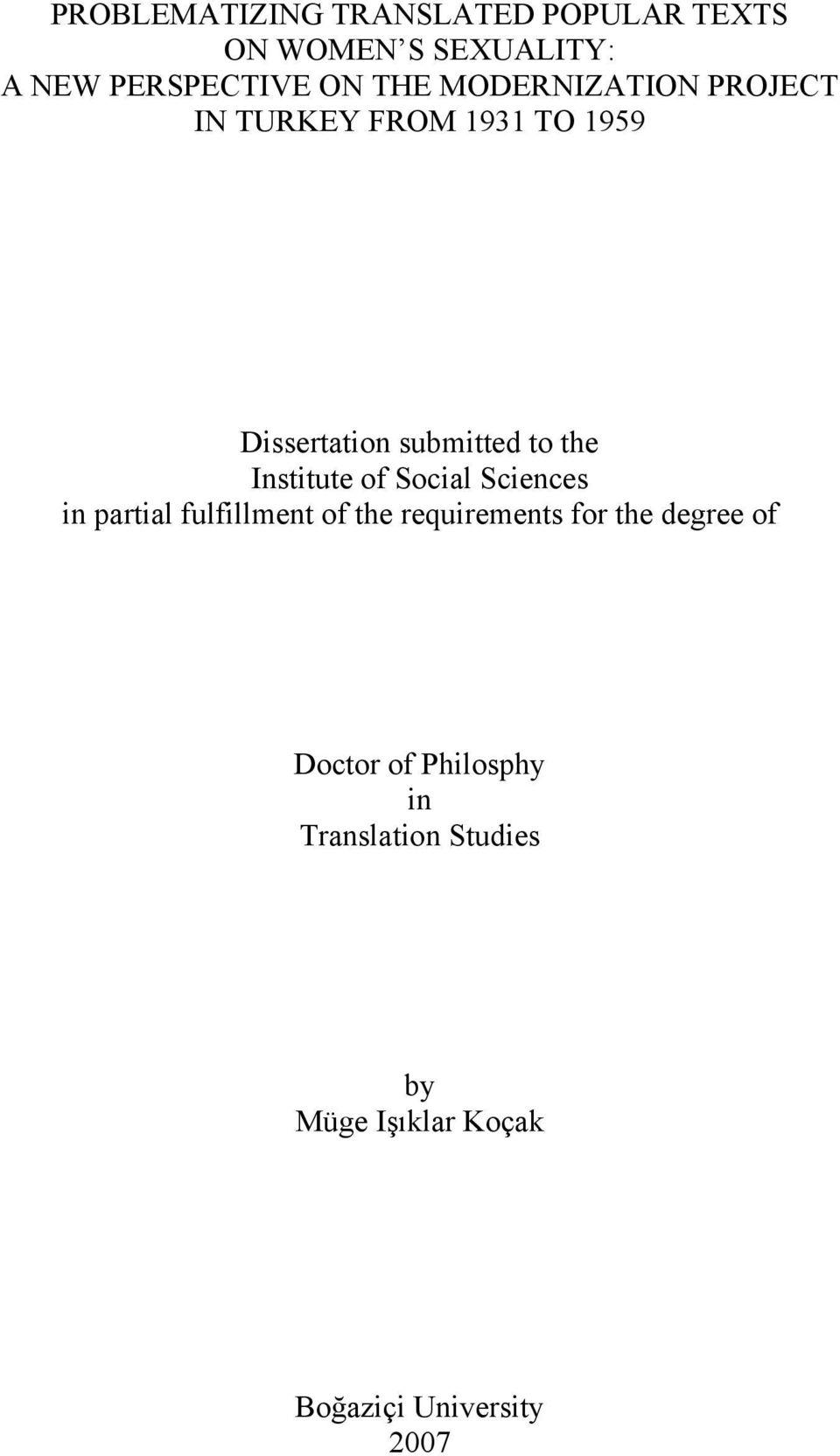 Institute of Social Sciences in partial fulfillment of the requirements for the degree