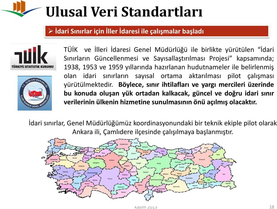 çalışması yürütülmektedir.