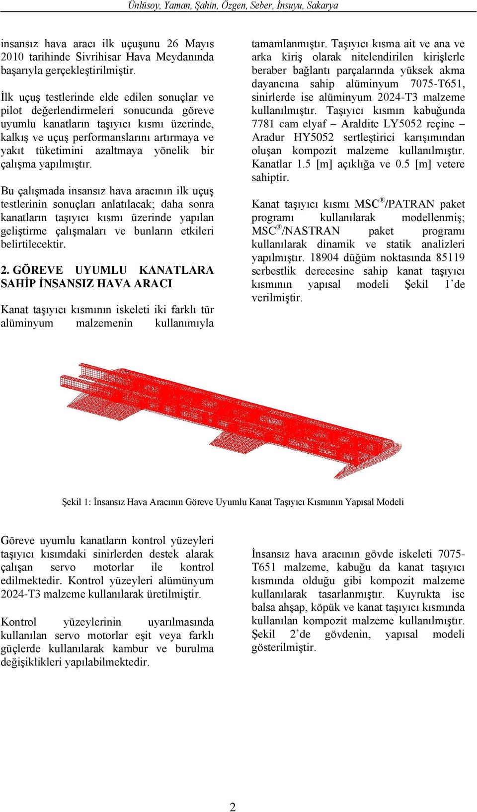 azaltmaya yönelik bir çalışma yapılmıştır.