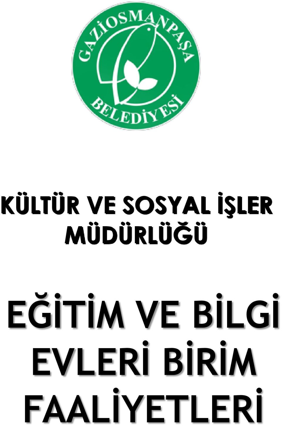 EĞİTİM VE BİLGİ