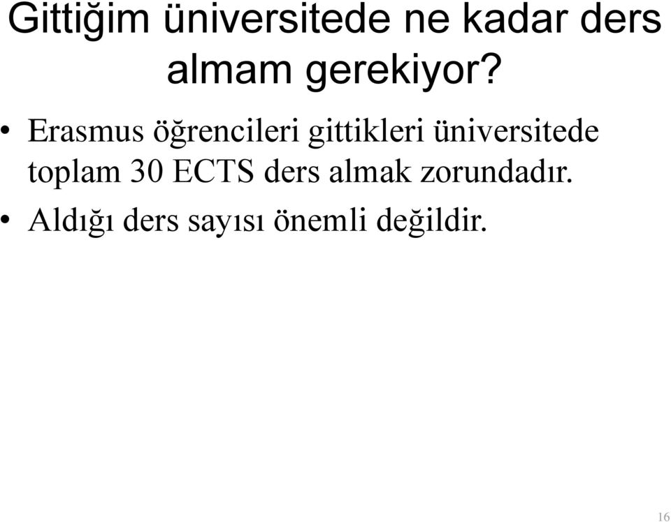 Erasmus öğrencileri gittikleri üniversitede