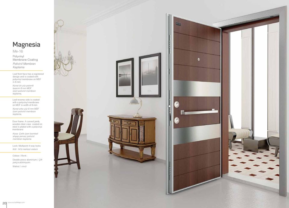 width of 8 mm Kanat arka yüz 8 mm MDF üzeri polivinil membran kaplama, Door frame: A curved jamb, wooden door case coated on steel is plated with a