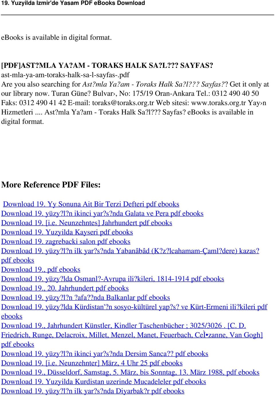 ebooks is available in digital format. More Reference PDF Files: Download 19. Yy Sonuna Ait Bir Terzi Defteri pdf ebooks Download 19. yüzy?l?n ikinci yar?s?nda Galata ve Pera pdf ebooks Download 19.